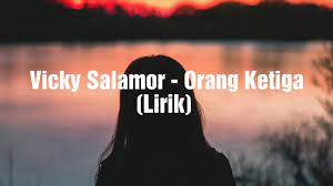 Maybe you would like to learn more about one of these? Vicky Salamor Orang Ketiga Lirik Youtube