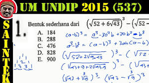 Um Undip 2015 Kode537 Matematika Dasar Pembahasan No 01 Penjumlahan Akar Dan Pangkat 3 Youtube