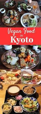 Kyoto Japan Vegan Food Guide Food Guide Vegan Travel Kyoto Food