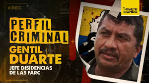 Whereas márquez has relied on name recognition, gentil duarte has employed military strategy and pragmatism to gather Perfil Criminal Alias Gentil Duarte Jefe Disidencias De Las Farc Impacto Mundo Youtube