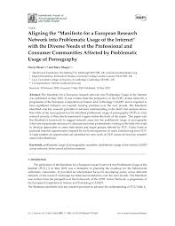 PDF) Aligning the “Manifesto for a European Research Network into  Problematic Usage of the Internet” with the Diverse Needs of the  Professional and Consumer Communities Affected by Problematic Usage of  Pornography