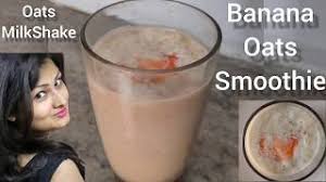 Banana health benefits far outweigh those of the apple. Oatmeal Smoothie Banana Oats Milkshake Weight Gain Gym Diet Youtube