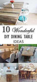 10 Wonderful Diy Dining Table Ideas Diy Dining Table Unique Dining Tables Diy Dining Room