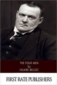 The Homecoming Book: Hilaire Belloc's "The Four Men" ~ The Imaginative  Conservative