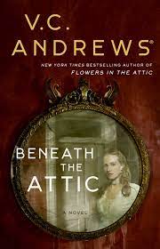 Maybe you would like to learn more about one of these? Beneath The Attic Dollanganger 9 By V C Andrews