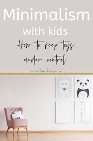 How you can raise responsible, calm, respectful children (english edition) ebook : A Minimalist Toy List Your Kids Will Love Minimalism For Kids Minimalist Kids Minimalist Parenting