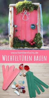 Diy Zauberhafte Verwunschene Wichteltur Basteln Familienfuchs Basteln Mit Flaschen Bastelideen Wichtelturen