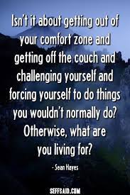 The 50 Best Comfort Zone Quotes Ever Written Comfort Zone Quotes Comfort Zone Quotes