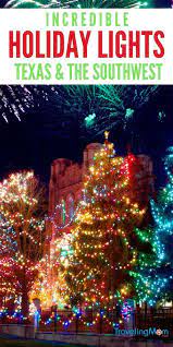 Best Christmas Lights In Texas And The Southwest Travelingmom Best Christmas Lights Christmas Travel Texas Christmas