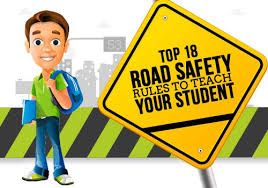 Top 18 Road Safety Rules To Teach Your Students Edsys