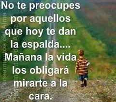 Aquellos Que Te Dan La Espalda Cool Words Words Thoughts