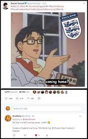 Nothing Personal Just Giving An Update On How England Lost To Croatia Patriotic Memes Funny Comments Coming Home