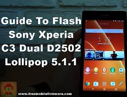 Sony Xperia C3 Dual D2502 Lollipop 5 1 1 Tested Firmware Firmware Stock Rom Android