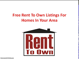 Free Rent To Own Listings For Homes In Your Area Rent To Own Homes Rent Areas