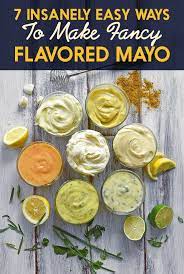 7 Of The Most Delicious Things You Can Do To Mayonnaise Homemade Mayonnaise Homemade Condiments Recipes