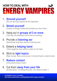 Concept Of Energy Vampires Where Some People Do This All The Time And You Feel Drained After You Are With Them I Ca Energy Vampires Emotional Vampire Empath