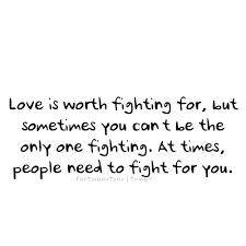 Maybe you would like to learn more about one of these? Fight For What You Love Quotes Quotesgram