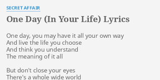 Pepper's lonely hearts club band. One Day In Your Life Lyrics By Secret Affair One Day You May