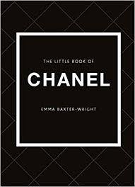 The Little Book Of Chanel Perfect Coffee Table Book To Use As An Accessory Any Room Of Your House Chanel Book Little Books Chanel