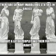 Rock Solid Pun Art Puns Greek Statues Art History Memes
