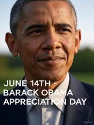 JUNE 14ΤΗ BARACK OBAMA APPRECIATION ΤΟΝ DAY