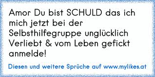 Amor Du Bist Schuld Das Ich Mich Jetzt Bei Der Selbsthilfegruppe