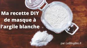 Ma Recette Diy Fait Maison De Masque A L Argile Blanche Argile Blanche Masque Argile Blanche Masque Argile