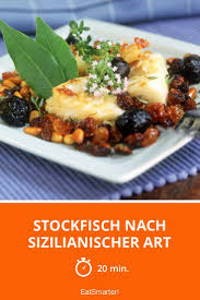 Stockfisch Nach Sizilianischer Art Rezept Stockfisch Rezepte Lebensmittel Essen