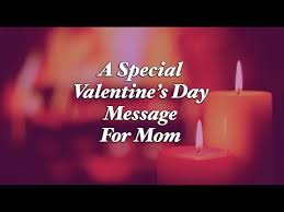 We help you find the right words, perfect valentine's day quotes to express your love. Valentine S Day Message For Mom Youtube