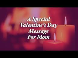 You are the best among the rest. Valentine S Day Message For Mom Youtube