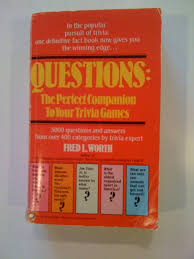 I had a benign cyst removed from my throat 7 years ago and this triggered my burni. Questions The Perfect Companion To Your Trivia Games Worth Fred 9780446325004 Amazon Com Books