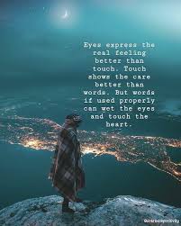 Positive Quotes On Instagram Eyes Express The Real Feeling Better Than Touch Touch Shows The Ca Actions Speak Louder Than Words Cool Words Quote Of The Week