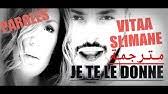 This title is a cover of je te le donne as made famous by vitaa in duet with slimane. Vitaa Je Te Le Donne En Duo Avec Slimane Karaoke Lyrics Instrumental Video Clip Youtube