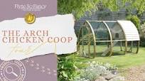 The Arch Chicken Coop: Practical, UK Made and Built to Last!