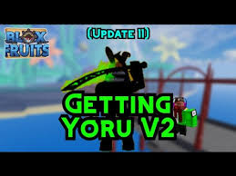 Blox Fruits Getting Yoru V2 Update 11 Roblox Youtube