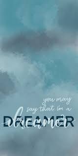 You May Say That I M A Dreamer Calligraphy Phone Wallpaper Calligraphy Wallpaper Words Wallpaper Picture Collage Wall