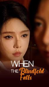 Blind Folded Drama Chinese Vanessa