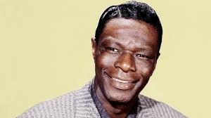 Nat King Cole Remembered: “I love show-business, but I don't want to die  for it.”
