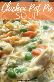 Chicken Pot Pie Soup Recipe In 2020 Chicken Pot Pie Soup Recipe Easy Soup Recipes Homemade Soup