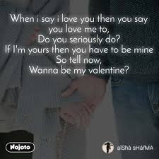 When I Say I Love You Then You Say You Love Me To English Love