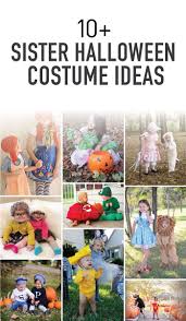 10 Halloween Costume Ideas For Sisters Sister Halloween Costumes Sibling Halloween Costumes Sisters Brother Halloween Costumes
