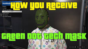 Green dot's moneypak is a reloadable card that you use to reload other prepaid debit cards, including those not provided by green dot corporation. Gta Online How To Unlock The Green Dot Tech Mask Ends September 2nd Youtube