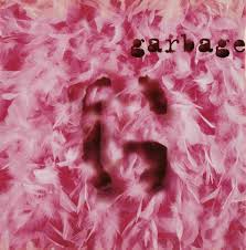 Garbage Garbage Garbage Stupid Girl Rock Songs Garbage