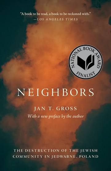 Neighbors: The Destruction of The Jewish Community in Jedwabne, Poland