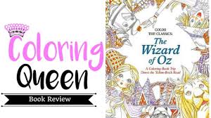 Magical, meaningful items you can't find anywhere else. Color The Classics Wizard Of Oz Coloring Book Coloring Queen