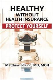 Also called umbrella insurance because it protects you over and above the liability coverage that's part of your existing homeowner's and auto insurance, this special type of liability insurance. Healthy Without Health Insurance Protect Yourself Volume 1 Edlund Dr Matthew 9780974892719 Amazon Com Books