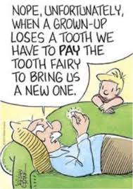 Image result for Expensive Tooth Joke