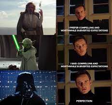 They Don T Subvert Expectations Like They Used To Memes