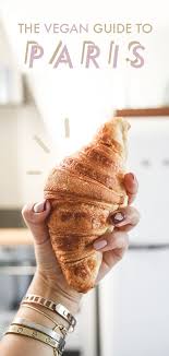 Healthy Vegan Guide To Paris Veggiekins Blog Vegan Guide Vegan Travel Vegetarian Travel
