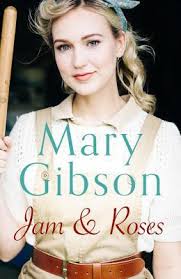 Jam and Roses (The Factory Girls) by Mary Gibson